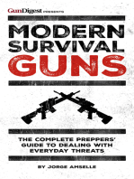 Modern Survival Guns: The Complete Preppers' Guide to Dealing With Everyday Threats