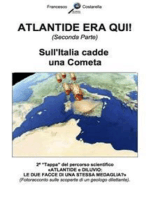 ATLANTIDE ERA QUI! (Seconda Parte): Sull'Italia cadde una Cometa.