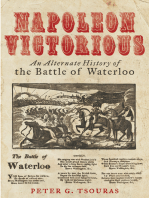 Napoleon Victorious!: An Alternative History of the Battle of Waterloo