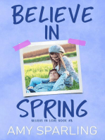 Believe in Spring: Believe in Love, #8