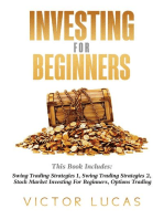 Investing for BeginnersThis Book Includes: Swing Trading Strategies Volume 1, Swing Trading Strategies Volume 2, Stock Market Investing For Beginners, Options Trading,