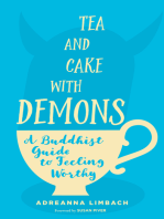 Tea and Cake with Demons: A Buddhist Guide to Feeling Worthy