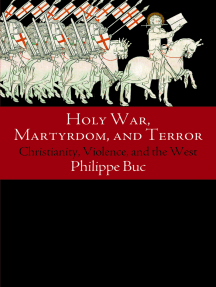 Holy War, Martyrdom, and Terror by Philippe Buc (Ebook) - Read ...