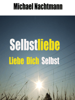 Selbstliebe: Liebe Dich Selbst