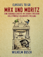 Max und Moritz Eine Bubengeschichte in sieben Streichen Vollständige, kolorierte Fassung
