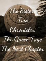The Sisters Two~Queen Faye: The Next Chapter: The Sisters Two Chronicles, #2