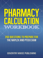 Pharmacy Calculation Workbook: 250 Questions to Prepare for the NAPLEX and PTCB Exam