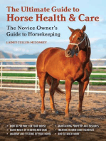 The Ultimate Guide to Horse Health & Care: The Novice Owner's Guide to Horsekeeping