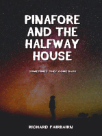 Pinafore and the Halfway House