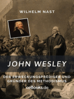 John Wesley: Der Erweckungsprediger und Gründer des Methodismus