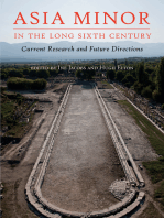 Asia Minor in the Long Sixth Century: Current Research and Future Directions