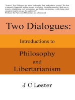 Two Dialogues: Introductions to Philosophy and Libertarianism