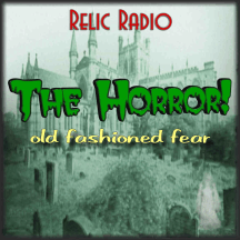 The Horror – Relic Radio