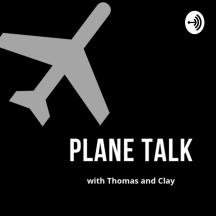 Plane Talk with Thomas and Clay