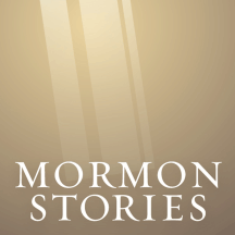 Mormon Stories - LDS