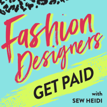 Fashion Designers Get Paid: Build Your Fashion Career On Your Own Terms