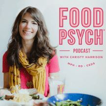 Food Psych Podcast with Christy Harrison