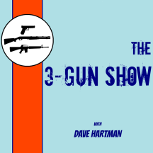 The 3-Gun Show with Dave Hartman