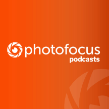 Photofocus Podcast