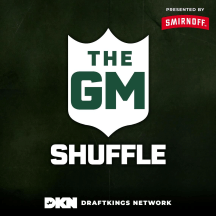 The GM Shuffle with Michael Lombardi and Femi Abebefe