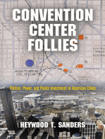 Convention Center Follies: Politics, Power, and Public Investment in American Cities