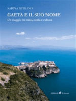 Gaeta e il suo nome: Un viaggio tra mito, storia e cultura