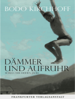 Dämmer und Aufruhr: Roman der frühen Jahre