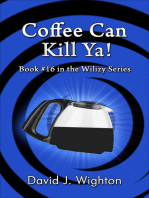 Coffee Can Kill Ya!