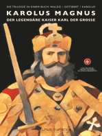 Karolus Magnus (deutsche Version): Der legendäre Kaiser Karl der Grosse