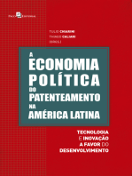 A Economia Política do Patenteamento na América Latina: Tecnologia e Inovação a Favor do Desenvolvimento