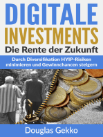 Digitale Investments: Die Rente der Zukunft: Durch Diversifikation HYIP-Risiken minimieren und Gewinnchancen steigern