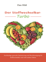 Der Stoffwechselkur - Turbo: Nachhaltige, gesunde Optimierung und Beschleunigung für Stoffwechselkur und viele andere Diäten
