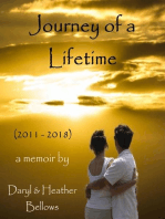 Journey of a Lifetime (2011 - 2018) - A Memoir By Daryl and Heather Bellows