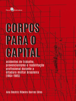 Corpos para o Capital: Acidentes de Trabalho, Prevencionismo e Reabilitação Profissional Durante a Ditadura Militar Brasileira (1964-1985)