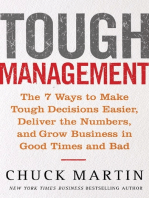 Tough Management: The 7 Winning Ways to Make Tough Decisions Easier, Deliver the Numbers, and Grow the Business in Good Times and Bad