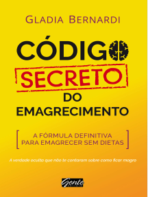 Código Secreto do Emagrecimento: A fórmula definitiva para emagrecer sem dietas