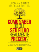 Como saber do que seu filho realmente precisa?: Aprenda os 7 pilares da educação e tenha certeza de que está preparando seu filho para a vida