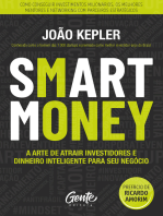 SMART MONEY: A arte de atrair investidores e dinheiro inteligente para seu negócio