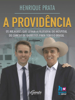 A providência: Os milagres que levam a filosofia do Hospital de Câncer de Barretos para todo o Brasil