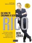 Livre, Eu vou te ensinar a ser rico: Três passos simples para quitar as dívidas em doze meses e construir a sua liberdade financeira - Lisez le livre en ligne gratuitement avec un essai gratuit.