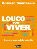 Louco por viver: Desperte a sua paixão pela vida