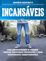 Incansáveis: Como empreendedores de garagem engolem tradicionais corporações e criam oportunidades transformadoras