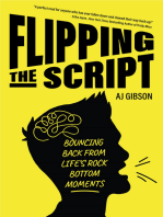 Flipping the Script: Bouncing Back from Life's Rock Bottom Moments
