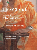 The Clouds Have the Answer