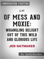 Of Mess and Moxie: Wrangling Delight Out of This Wild and Glorious Life by Jen Hatmaker | Conversation Starters