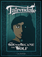 The Boy Who Became the Wolf: Fairendale, #10