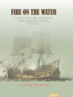 Fire on the Water: Sailors, Slaves, and Insurrection in Early American Literature, 1789-1886