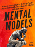 Mental Models: 30 Thinking Tools that Separate the Average From the Exceptional. Improved Decision-Making, Logical Analysis, and Problem-Solving.