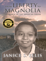 From Liberty To Magnolia: In Search of the American Dream