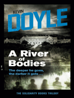 A River of Bodies: The deeper he goes, the darker it gets …